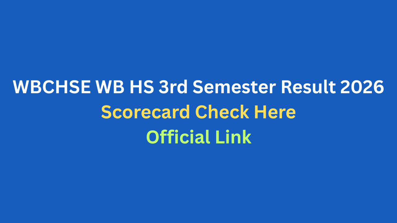WBCHSE HS 3rd Semester Result 2026