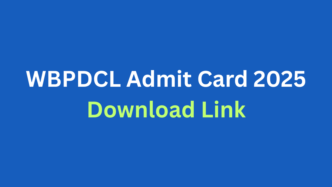 WBPDCL Admit Card 2025
