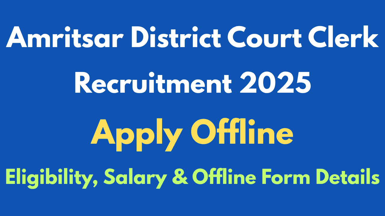 Amritsar District Court Clerk Recruitment 2025