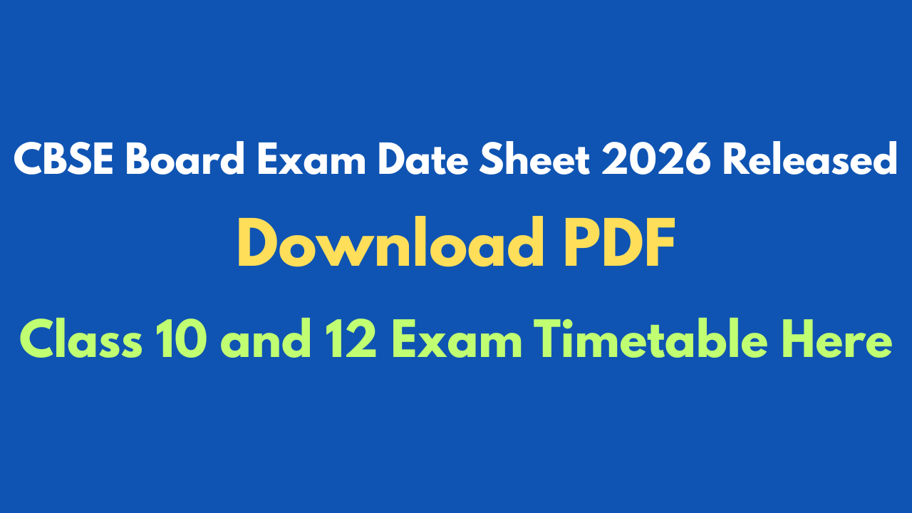 CBSE Board Exam Date Sheet 2026 Released