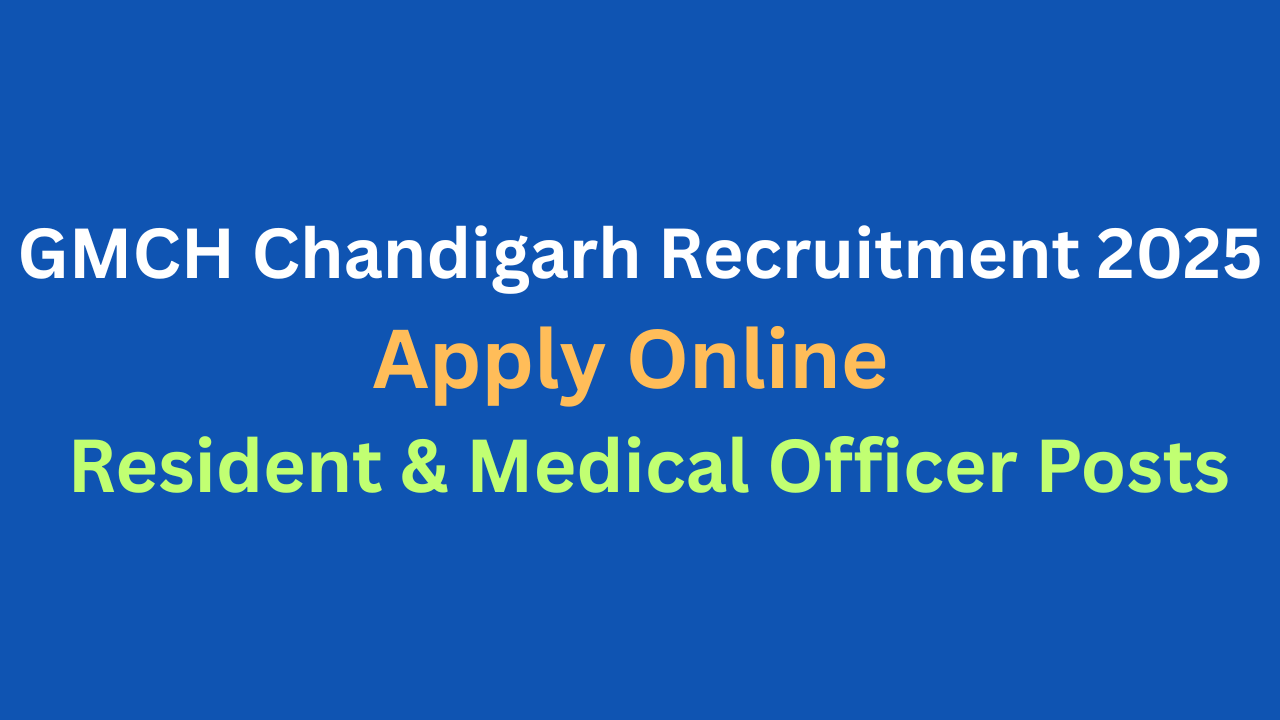 GMCH Chandigarh Recruitment 2025