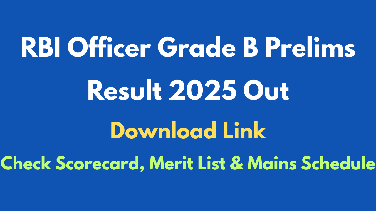 RBI Officer Grade B Prelims Result 2025 Out