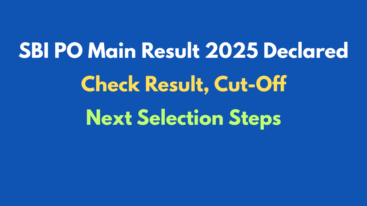 SBI PO Main Result 2025