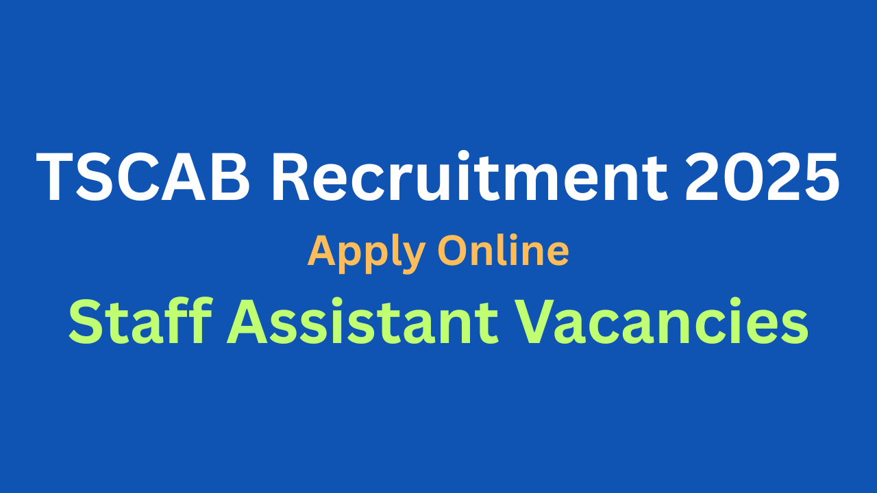 TSCAB Staff Assistant Recruitment 2025