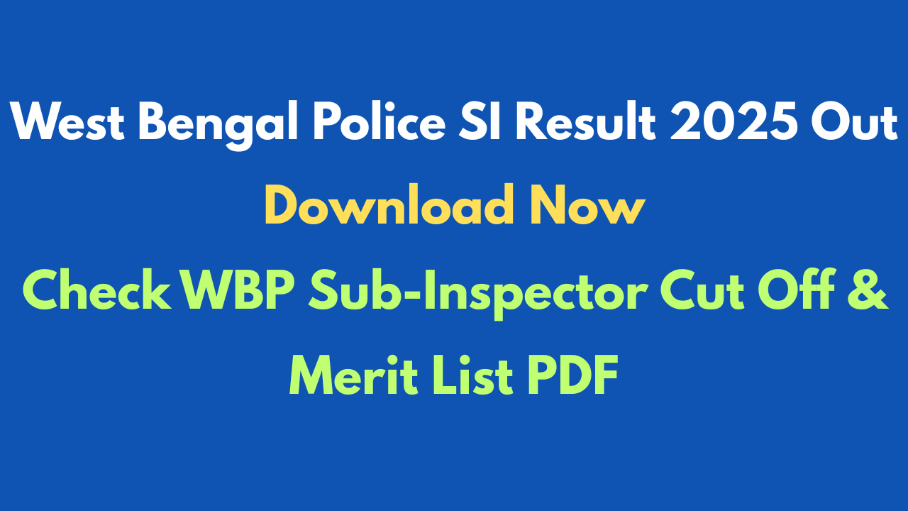 West Bengal Police SI Result 2025 Out